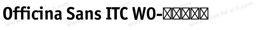 Officina Sans ITC W0字体转换